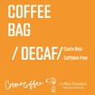 Coffee Bag (Costa Rica/Decaf)